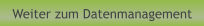 Weiter zum Datenmanagement