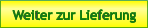 Weiter zur Lieferung