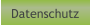 Datenschutz