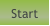 Start